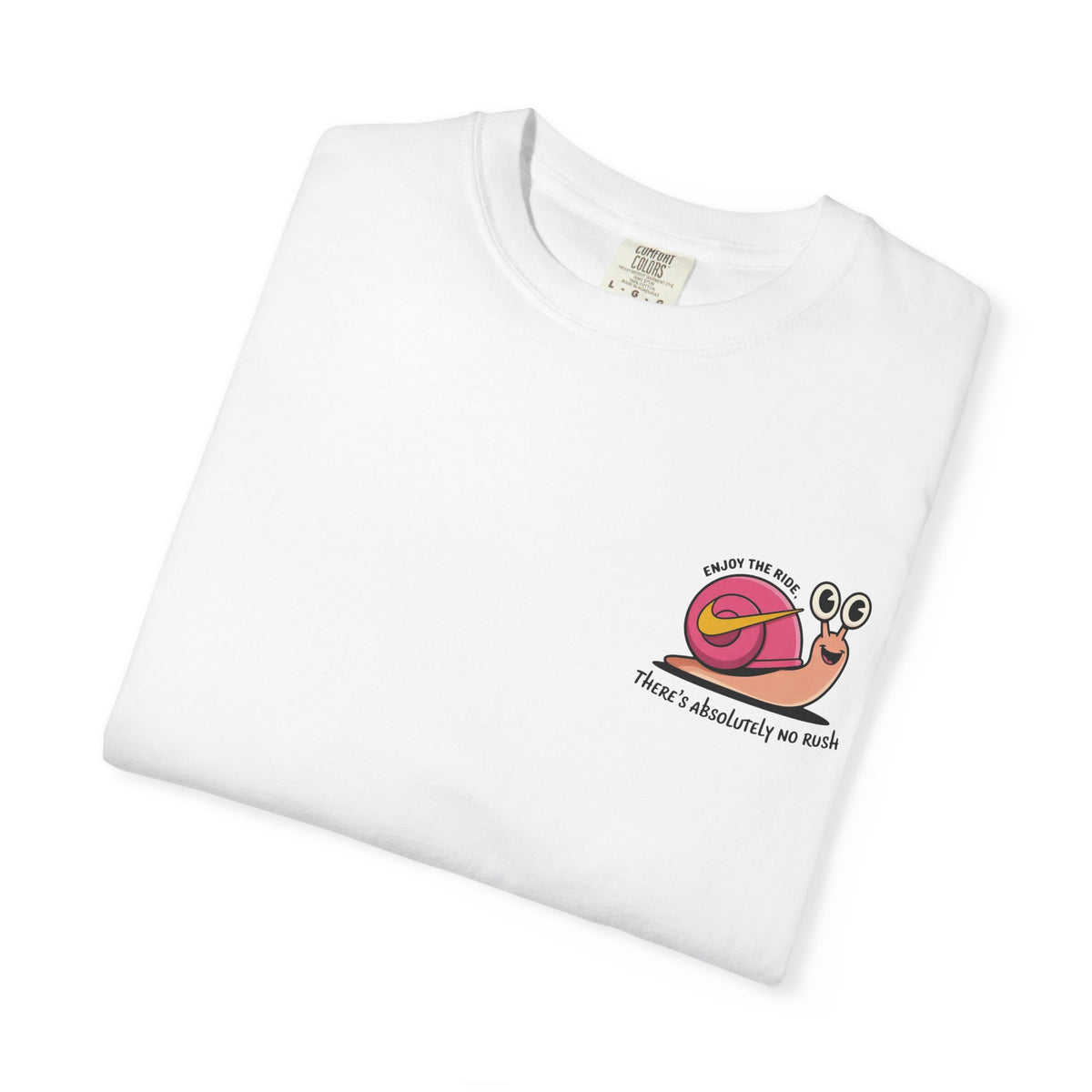 Move At Your Own Pace T-Shirt — Cute Snail 'There's Absolutely No Rush' Relaxed Tee